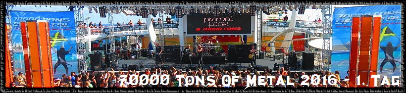 70000 Tons Of Metal 2016 - 1. Tag