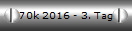 70k 2016 - 3. Tag